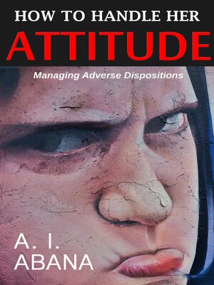 cover image of How to Handle Her Attitude